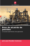 Breu de alcatro de petrleo