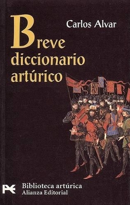 Breve Diccionario Arturico - Alvar, Carlos