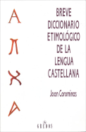 Breve Diccionario Etimologico de La Lengua Castellana
