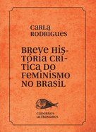 Breve histria do feminismo no Brasil