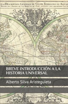 Breve Introducci?n a la Historia Universal - Silva Aristeguieta, Alberto