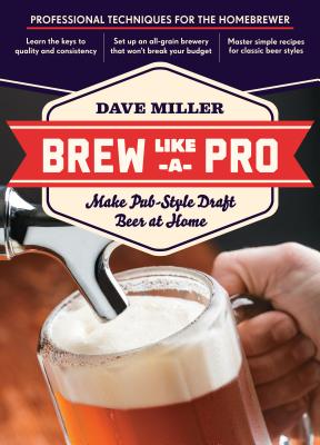 Brew Like a Pro - Miller, Dave