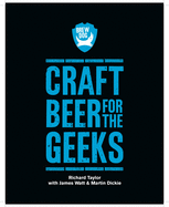 BrewDog: Craft Beer for the Geeks: The masterclass, from exploring iconic beers to perfecting DIY brews