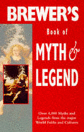 Brewer's Book of Myth and Legend