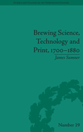 Brewing Science, Technology and Print, 1700-1880