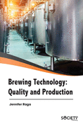 Brewing Technology: Quality and Production