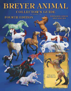 Breyer Animal Collector's Guide: Identification and Values - Browell, Felicia