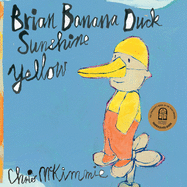 Brian Banana Duck Sunshine Yellow