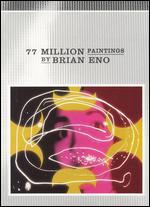 Brian Eno: 77 Million Paintings