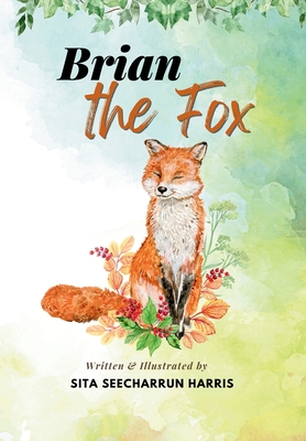 Brian the Fox - Seecharrun Harris, Sita