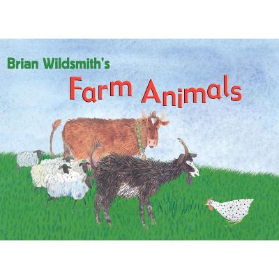 Brian Wildsmith's Farm Animals - Wildsmith, Brian