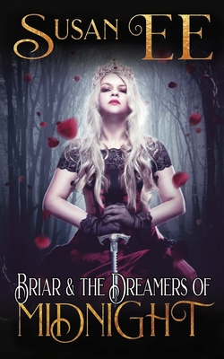 Briar & the Dreamers of Midnight - Ee, Susan