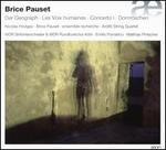 Brice Pauset: Der Geograph; Les Voix humaines; Concerto I; Dornrschen