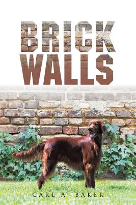 Brick Walls - Baker, Carl A