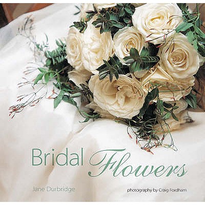 Bridal Flowers - Durbridge, Jane