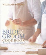 Bride and Groom Cookbook: Recipes for Cooking Together