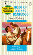 Bride of a Texas Trueblood - Anthony, Laura