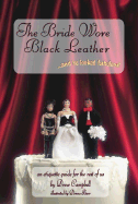 Bride Wore Black Leather...