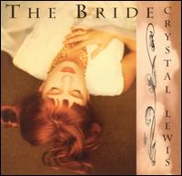 Bride - Crystal Lewis