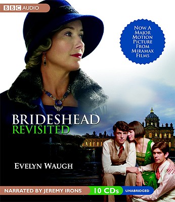 Brideshead Revisted - Waugh, Evelyn, and Irons, Jeremy (Read by)