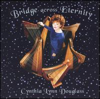 Bridge Across Eternity - Cynthia Lynn Douglass