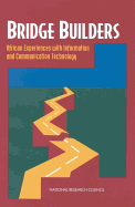 Bridge Builders: African Experiences with Information and Communication Technology
