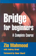 Bridge for Beginners: A Complete Course