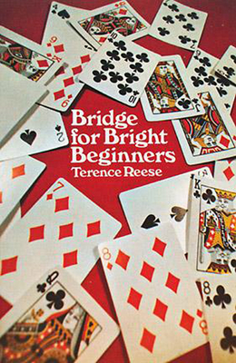 Bridge for Bright Beginners - Reese, Terence