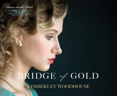 Bridge of Gold: Volume 3 - Woodhouse, Kimberley, and Johnson, Sybil (Narrator)