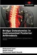 Bridge Osteotomies in Instrumented Posterior Arthrodesis