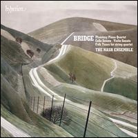 Bridge: Phantasy Piano Quartet; Cello Sonata; Violin Sonata; Folk Tunes - Ian Brown (piano); Marianne Thorsen (violin); Nash Ensemble