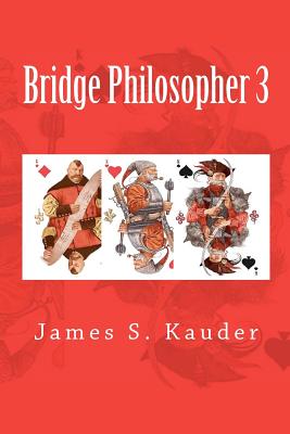 Bridge Philosopher 3 - Kauder, James S