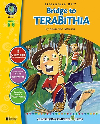 Bridge to Terabithia: Grades 5-6 - Goyetche, Marie-Helen, and Paterson, Katherine