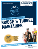 Bridge & Tunnel Maintainer (C-94): Passbooks Study Guidevolume 94