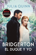 Bridgerton 1 - El Duque Y Yo - Bolsillo