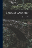 Bridges and Men