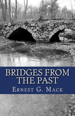 Bridges From the Past: An Introductory Sketch to the History of Methuen - Barbin, Stephen (Introduction by), and Godsey, J (Editor), and Gagnon, Dan