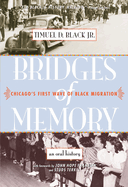 Bridges of Memory: Chicago's First Wave of Black Migration