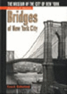 Bridges of New York City: The Museum of the City of New York