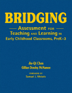 Bridging: Assessment for Teaching and Learning in Early Childhood Classrooms, PreK-3