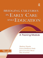 Bridging Cultures in Early Care and Education: A Training Module