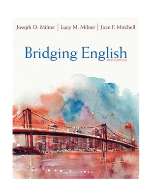 Bridging English, Pearson Etext with Loose-Leaf Version -- Access Card Package - Milner, Joseph, and Milner, Lucy, and Mitchell, Joan