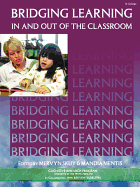 Bridging Learning in & Out of the Classroom - Skuy, Mervyn (Editor), and Mentis, Mandia, Dr. (Editor), and Feuerstein, Reuven (Editor)