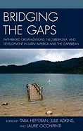 Bridging the Gaps: Faith-Based Organizations, Neoliberalism, and Development in Latin America and the Caribbean