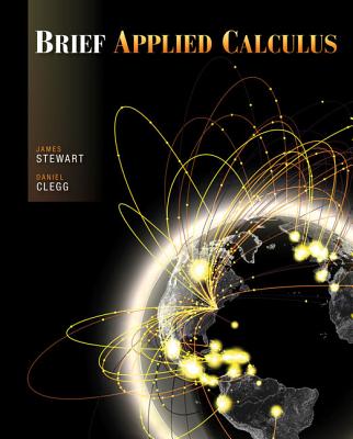 Brief Applied Calculus - Stewart, James, and Clegg, Daniel