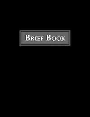 Brief Book: Case Review Brief Template - 100 Cases - Phrontistery Publishing
