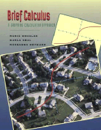 Brief Calculus: A Graphing Calculator Approach - Wheeler, Ruric, and Neal, Karla, and Hofmann, Roseanne