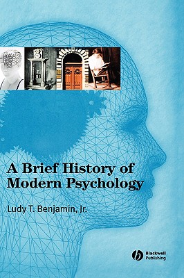 Brief History of Modern Psych - Benjamin