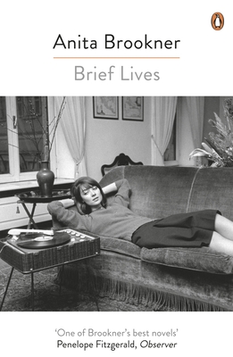 Brief Lives - Brookner, Anita