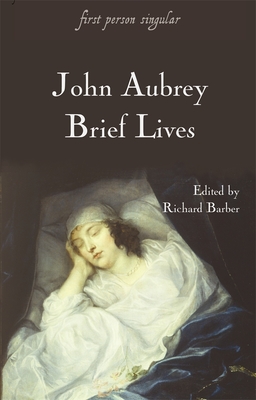 Brief Lives - Aubrey, John, and Barber, Richard (Editor)